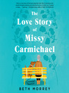 Cover image for The Love Story of Missy Carmichael